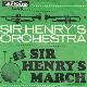Afbeelding bij: SIR HENRY S ORCHESTRA - SIR HENRY S ORCHESTRA-Sir Henry s March / Sugar Candy